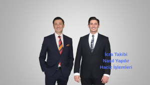 İcra Takibi Nasıl Yapılır Haciz İşlemleri