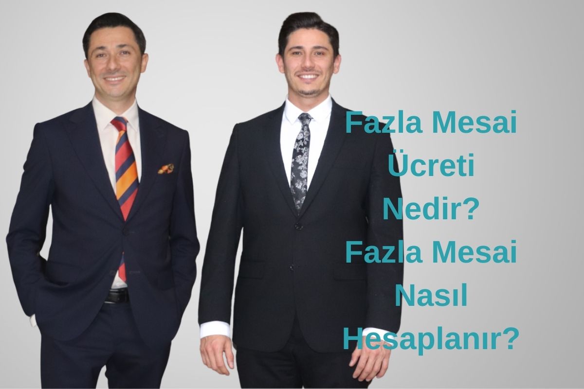 Fazla Mesai Ücreti Nedir? Fazla Mesai Nasıl Hesaplanır?