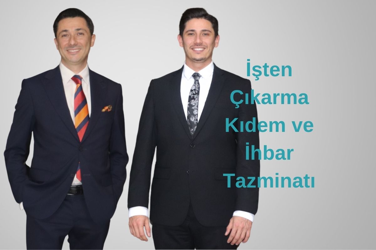 İşten Çıkarma Kıdem ve İhbar Tazminatı