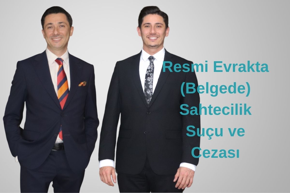 Resmi Evrakta (Belgede) Sahtecilik Suçu ve Cezası