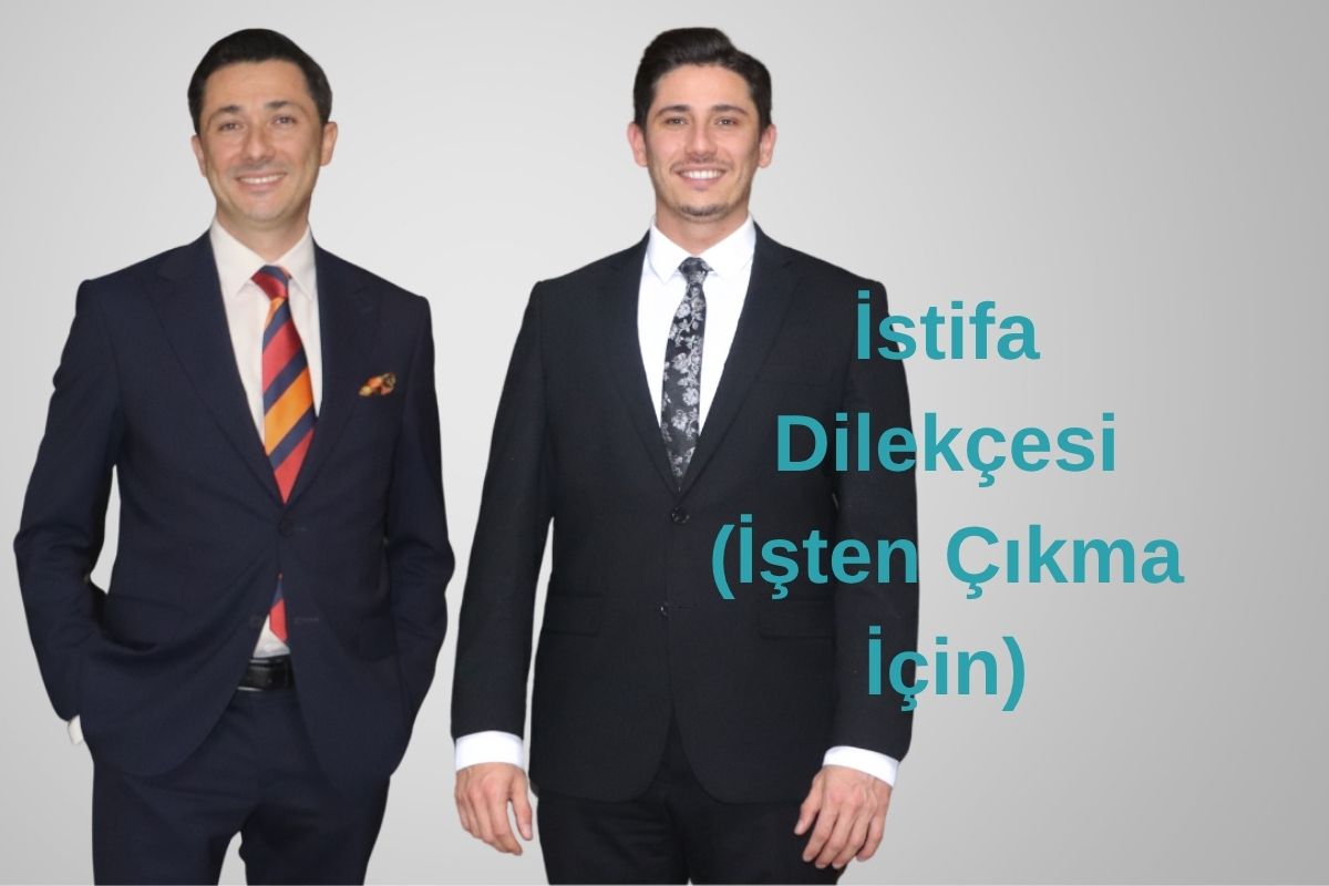 İstifa Dilekçesi (İşten Çıkma İçin)