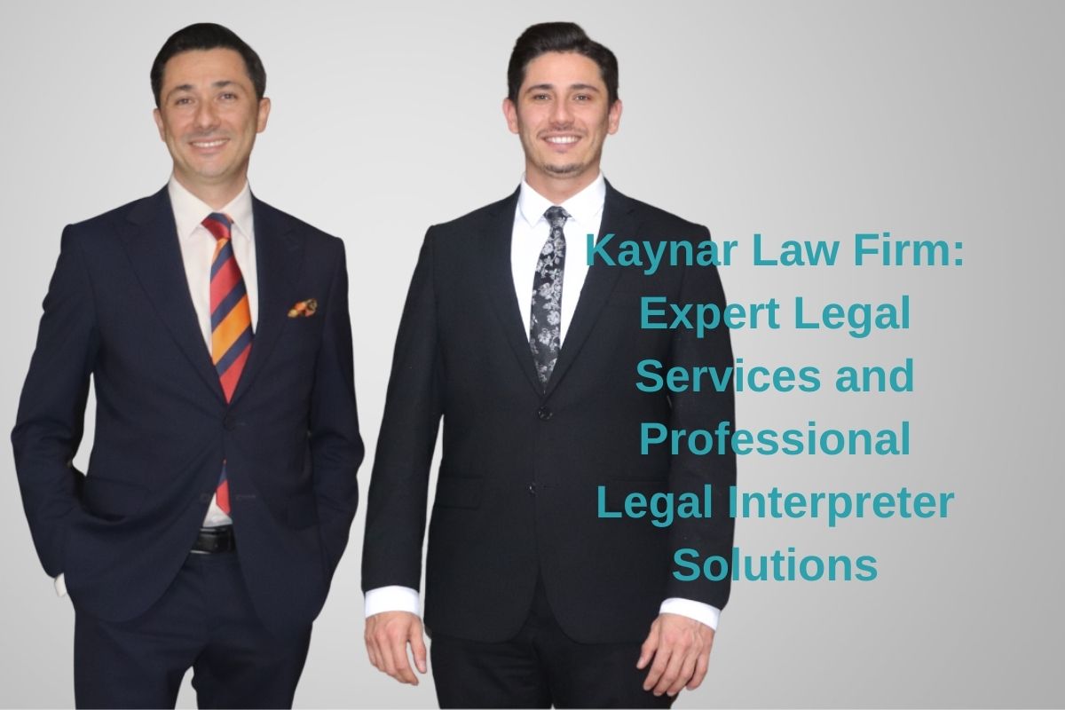Kaynar Law Firm: Expert Legal Services and Professional Legal Interpreter Solutions