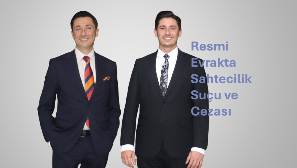 Resmi Evrakta Sahtecilik Suçu ve Cezası (TCK 204)