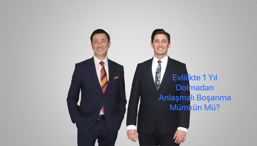 Evlilikte 1 Yıl Dolmadan Anlaşmalı Boşanma Mümkün mü?