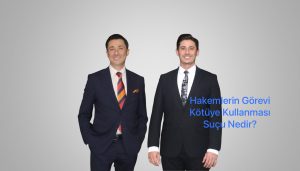 Hakemlerin Görevi Kötüye Kullanması Suçu Nedir? Hukuki Sonuçları Nelerdir?
