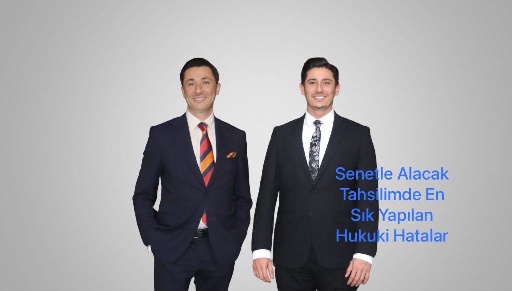 Senetle Alacak Tahsilinde En Sık Yapılan Hukuki Hatalar