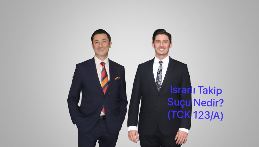Israrlı Takip Suçu Nedir? (TCK 123/A)